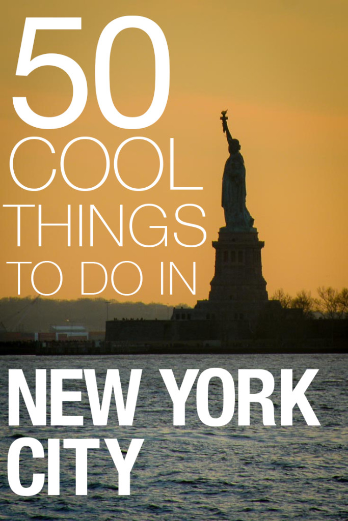 50 Cool Things to Do in NYC