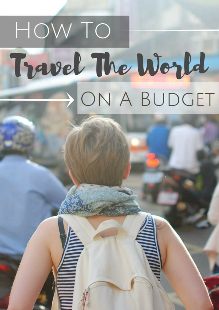 how-to-travel-the-world-on-a-budget